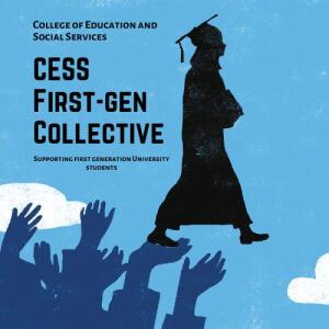 Graphic of a college graduate with text that says CESS First-Gen Collective.