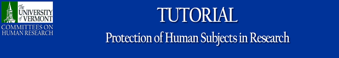 TITLE: Protection of Huamn Subjects in Research Tutorial
