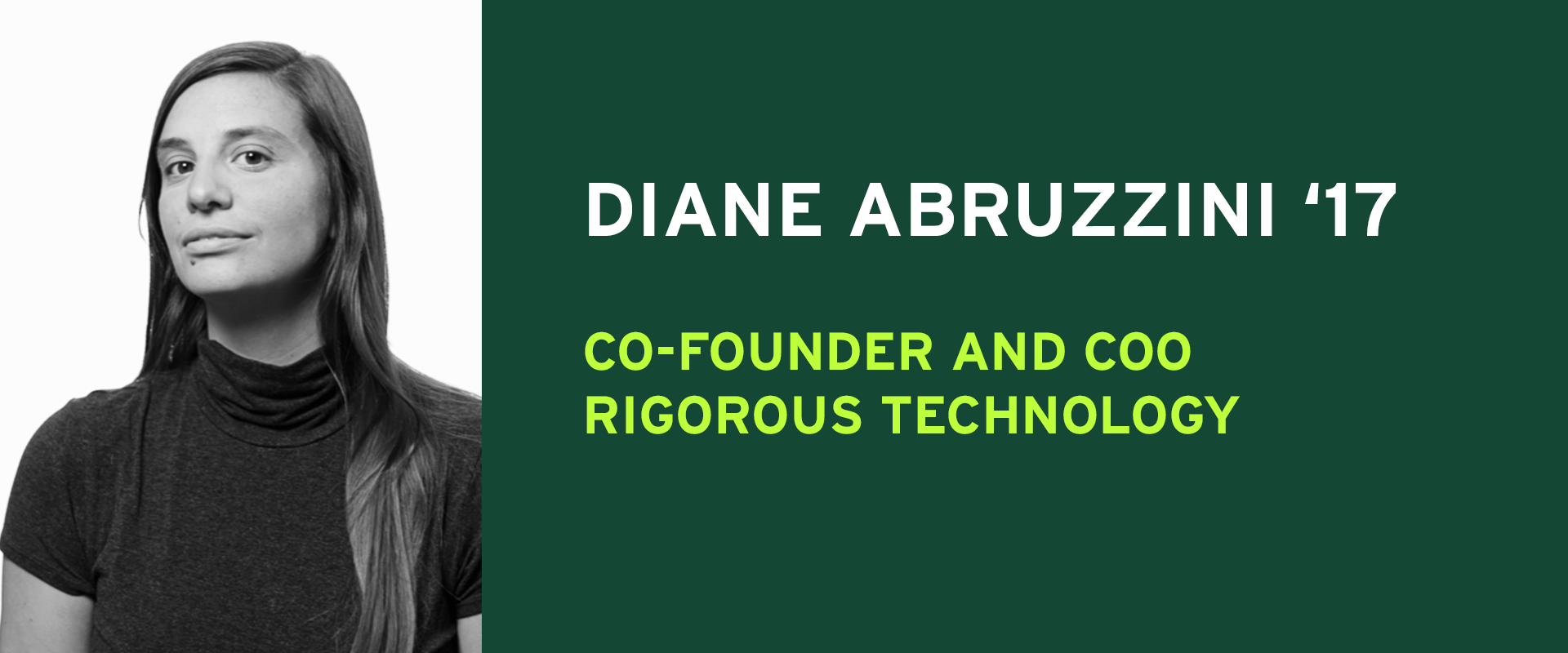 Diane Abruzzini '17 Co-Founder and COO Rigorous Technology