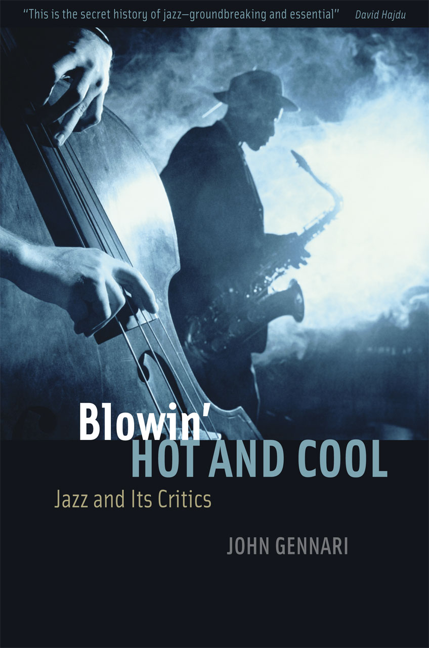 cover of Blowin’ Hot and Cool: Jazz and Its Critics by John Gennari