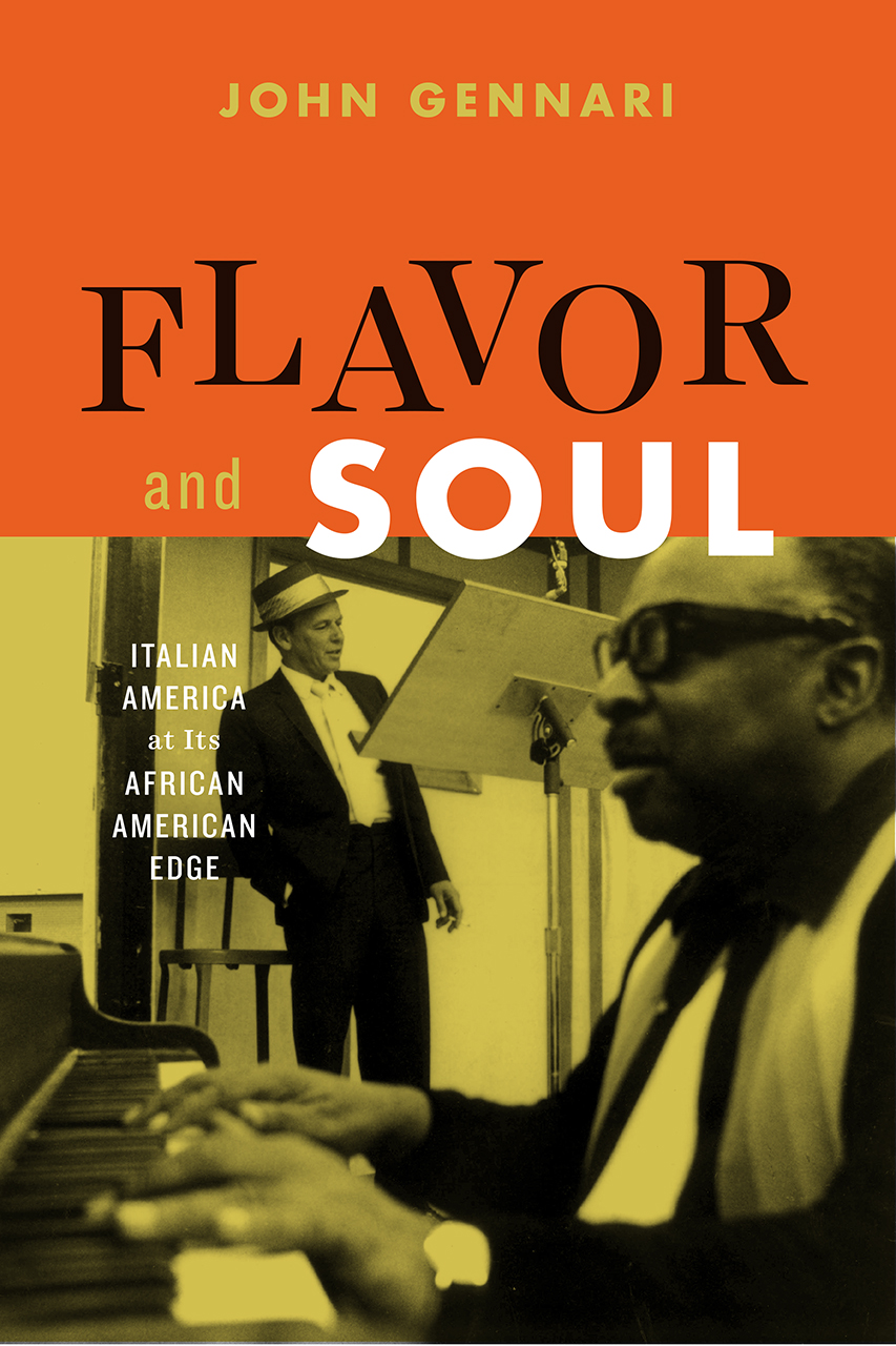 cover of Flavor and Soul: Italian America at its African American Edge by john Gennari