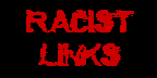 Racist Links