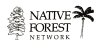 [Native
Forest Network Logo]