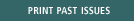 Print Past Issues 