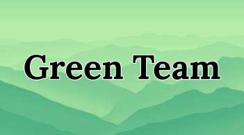 "Green Team" text with a green mountainscape background