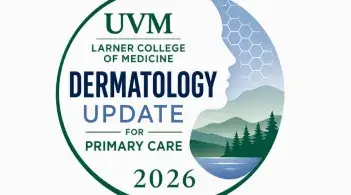 UVM Larner College of Medicine Dermatology Update for Primary Care 2026 logo with a profile silhouette and Vermont landscape.