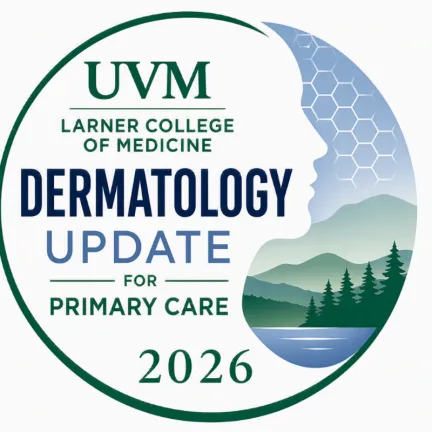 Round logo with words UVM Larner College of Medicine Dermatology Update for Primary Care 2026. Logo text written in image of a person's face as a silhouette with green and blue background of sky, mountains and pine trees 