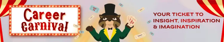 Career Carnival graphic with Catamount conductor, flying tickets, and carnival tent; text reads: ‘Career Carnival: Your ticket to insight, inspiration, and imagination