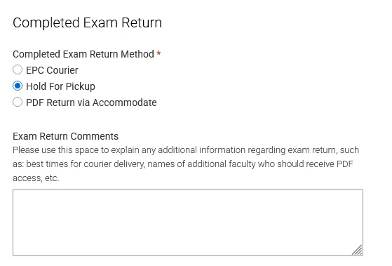completed exam return radio buttons, EPC courier, Hold for pickup, PDF return via accommodate.