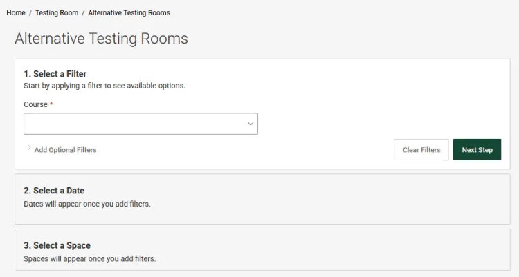 Alternative testing rooms webpage, option 1. Select a Filger, with a Course drop down list. Buttons for Clear Filters or Next Step.