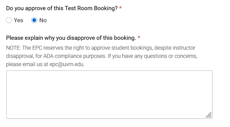Do you approve of this test room booking, radio button question, with No selected. No, activates follow up question "Plase explain why you disapprove of this booking." with a text field below.