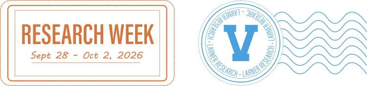 Banner promoting Research Week, Sept. 28 to Oct. 2, 2026 in an orange rectangular frame. The right side shows a blue passport-style stamp with a large “V” at the center with Larner Research written around it and wavy postmark lines extending to the right.