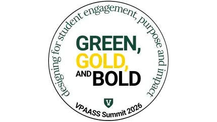 Circular logo for VPAASS Summit 2026 featuring the phrase “Green, Gold, and Bold,” with green, gold, and black lettering. Around the circle is the text “Designing for student engagement, purpose and impact,” with a small green shield icon at the bottom.