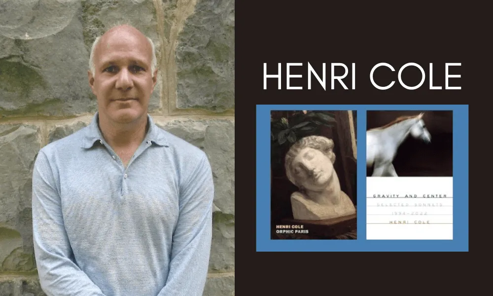 Collage featuring poet Henri Cole and the covers of his books