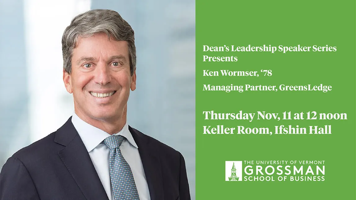 grossman school of business, ken wormser, dean's leadership series speaker 2021