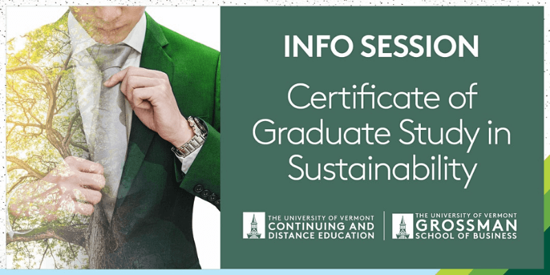 UVM, University of Vermont, Certificate of Graduate Study in Sustainability, Info Session, Continuing and Distance Education uvm