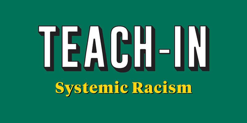 Teach-In Systemic Racism