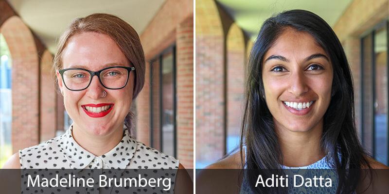 Madeline Brumberg (left) and Aditi Datta (right)