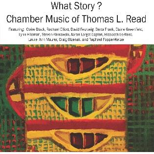 What Story? Chamber Music of Thomas L. Read