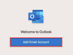 Welcome to Outlook window with Add Email Account highlighted