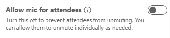 Allow Mic for Attendees toggle switch