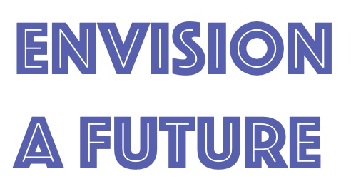 Text: Envision a Future