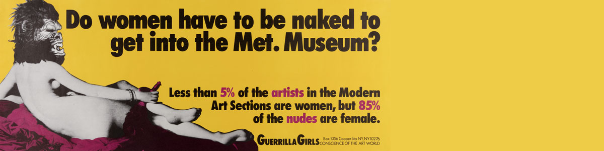 Guerrilla Girls, "Do women have to be naked to get into the Met. Museum?," 1989