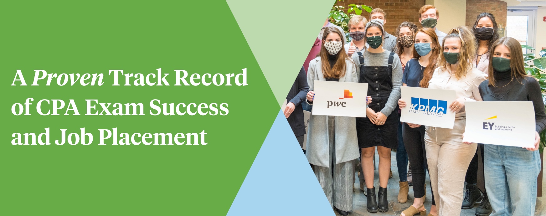 A proven track record of CPA exam success and job placement