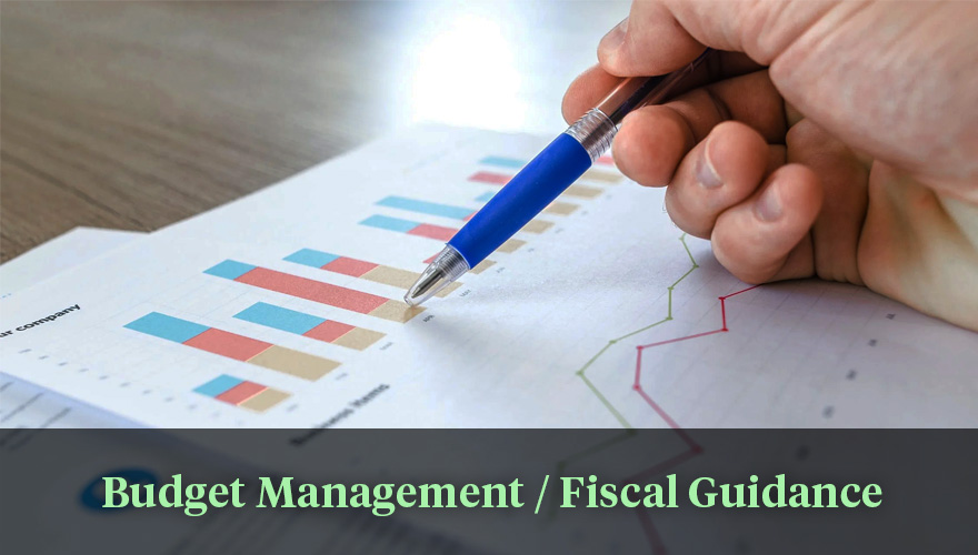budget management and fiscal guidance