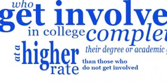 Students who get involved in college complete their degree or academic goals at a higher rate than those who do not get involved.