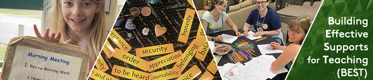 a pre-teen, blonde white girl smiling shyly and holding a clipboard that reads "Morning Meeting"; a decorative circle constructed of slips of gold paper with black writing, each word an inspirational message; a circle of educators look up from a table laden with craft items and smile happily at the camera. Text: Building Effective Supports for Teaching
