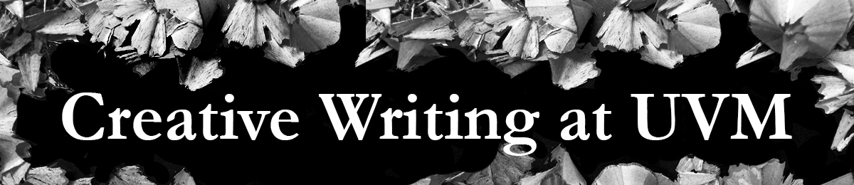 vermont colleges for creative writing Creative Writing at UVM