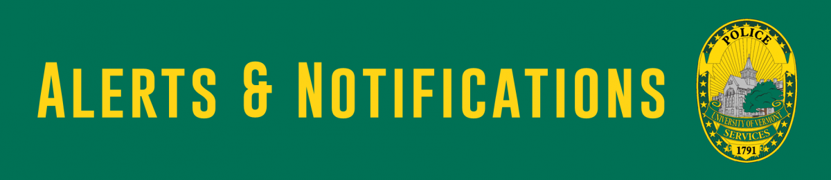 Green background with gold text that reads "alerts and notifications" with UVM Police badge.