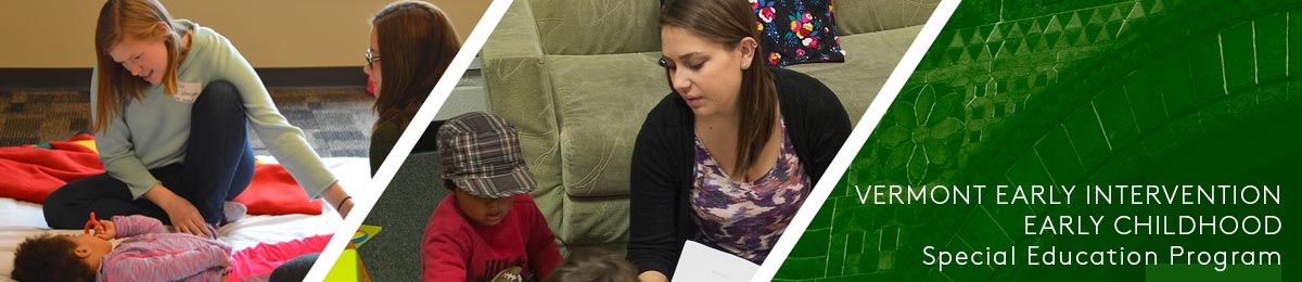 Vermont Early Intervention/ Early Childhood Special Education Program