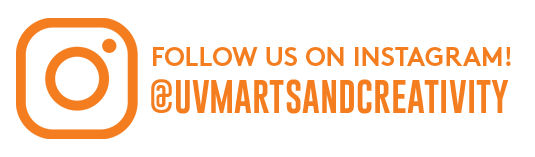 Follow us on Instagram at uvm arts and creativity