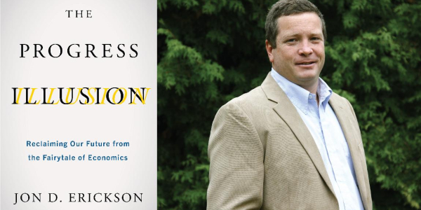 Left: Jon Erickson's book cover of "The Progress Illusion". Right: Erickson stands in front of a bush. 