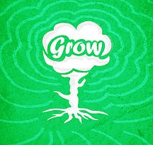 Grow