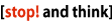 stop and think